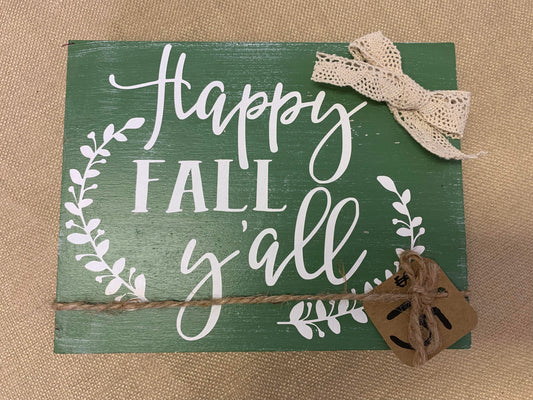Happy Fall Ya'll Green Sign Sitter