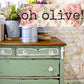 Oh Olive! | Sweet Pickins | Milk Paint